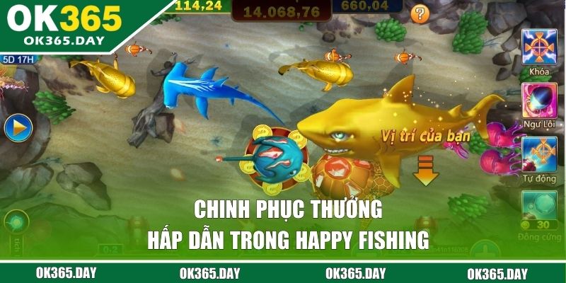 Chinh phục thưởng hấp dẫn trong Happy Fishing